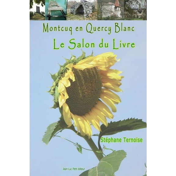 Montcuq en Quercy Blanc Le salon du livre (Paperback)
