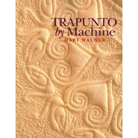 Trapunto by Machine - Print on Demand Edition, (Paperback)