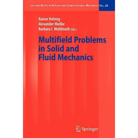 Lecture Notes in Applied and Computation Multifield Problems in Solid and Fluid Mechanics, Book 28, (Paperback)