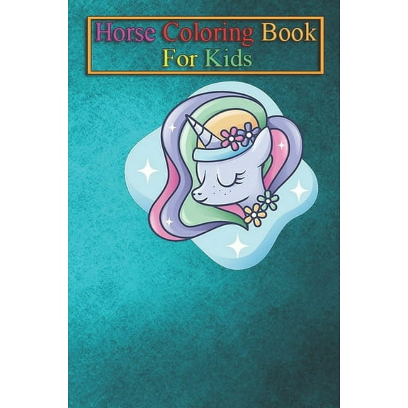 Horse Coloring Book For Kids: Kawaii Unicorn Pastel Cute Rainbow Animal Coloring Book - For Kids Aged 3-8 (Fun Activities Books) (Paperback)