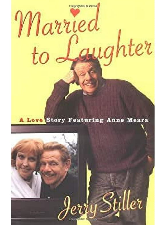 Pre-Owned Married to Laughter : A Love Story Featuring Anne Meara 9780684869032