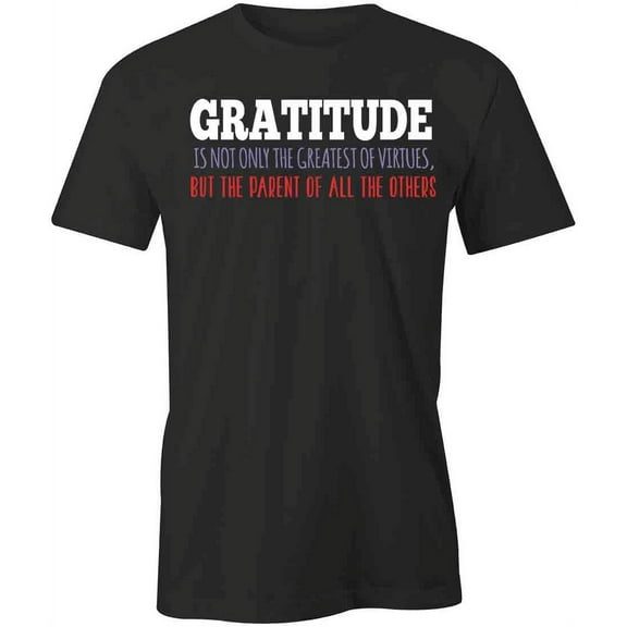 Gratitude T-Shirt | Cute Quote Black Tee Gift