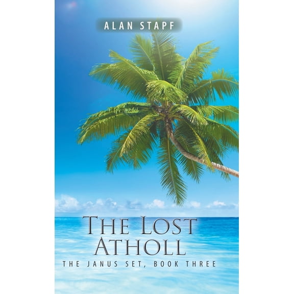 The Lost Atholl : The Janus Set, Book Three (Hardcover)