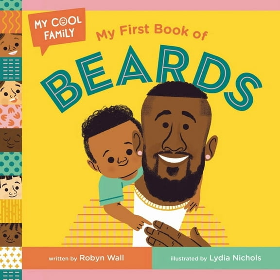 My Cool Family My First Book of Beards, (Board Book)