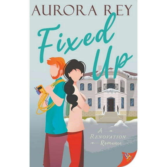 Renovation Romance Fixed Up, Book 3, (Paperback)