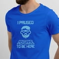 thumbnail image 2 of Greenyef Graphics I Paused My Game to Be Here Gamer Gift Funny Tee Men's T-Shirt Style-37 (Royal Blue & Sky Blue, Large), 2 of 6