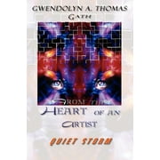 From the Heart of an Artist : Quiet Storm (Paperback)
