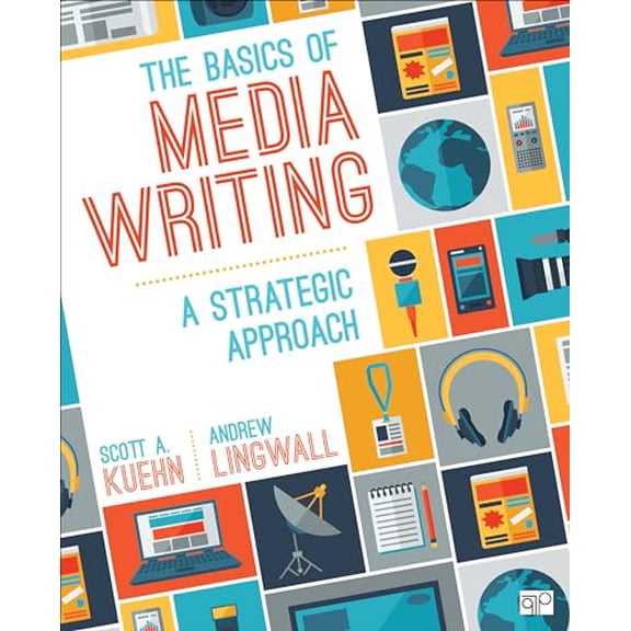 Pre-Owned The Basics of Media Writing: A Strategic Approach, (Paperback)