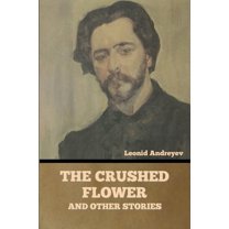 The Crushed Flower, and Other Stories (Paperback)