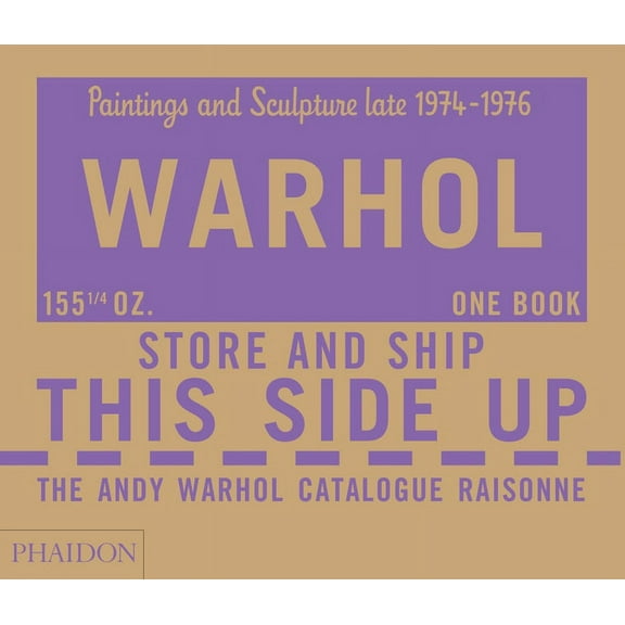 The Andy Warhol Catalogue Raisonné : Paintings and Sculpture late 1974-1976 (Volume 4) (Hardcover)