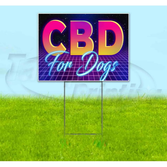 CBD For Dogs (18" x 24") Corrugated Plastic Yard Sign, Includes Metal Step Stake, Bandit, New, Advertising, USA