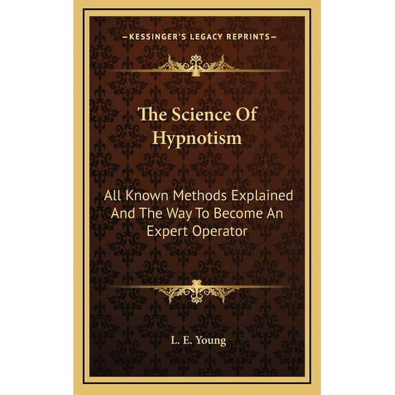 The Science Of Hypnotism (Hardcover)