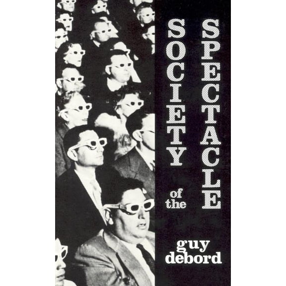Society of the Spectacle, (Paperback)