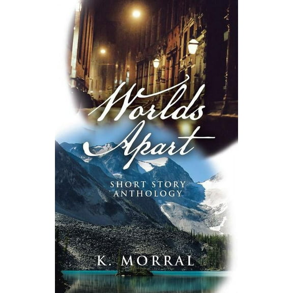 Worlds Apart : Short Story Anthology