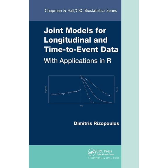 Chapman & Hall/CRC Biostatistics: Joint Models for Longitudinal and Time-To-Event Data: With Applications in R (Paperback)