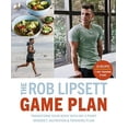 thumbnail image 1 of Pre-Owned The Rob Lipsett Game Plan: Transform Your Body with My 3 Point Mindset, Nutrition and Training Plan (Paperback) 0241352932 9780241352939, 1 of 1