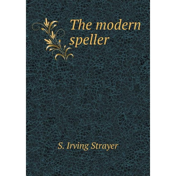 The modern speller (Paperback)