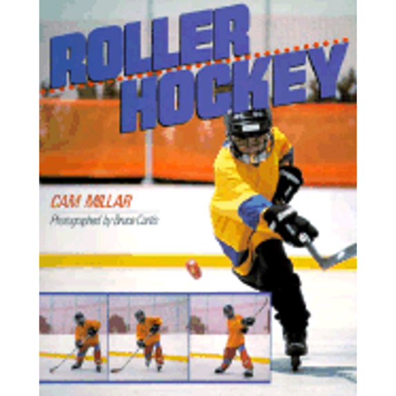Roller Hockey (Paperback) by Cam Millar, Dr. Bruce Curtis