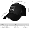 thumbnail image 5 of Admit It Life Would Be Boring Without Me Baseball Cap Sun Hat Gift Women Trucker Hat Snapback Hat Men Dad Hat Black, 5 of 8