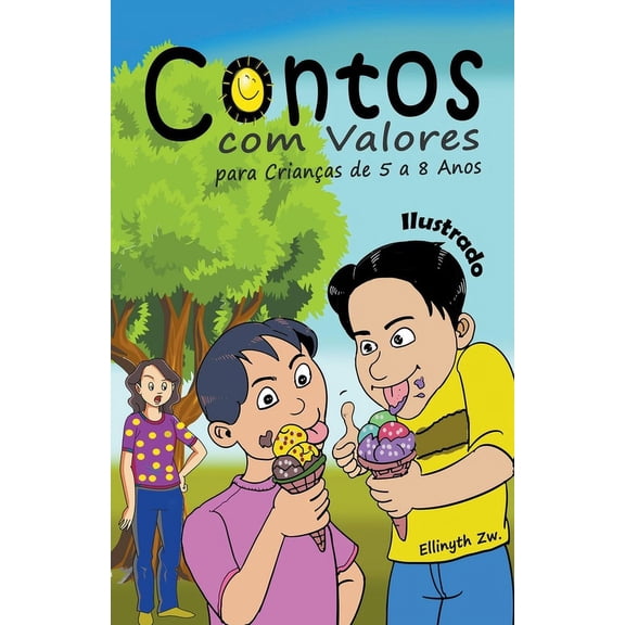 Contos com Valores para CrianÃ§as de 5 a 8 Anos Ilustrado, (Paperback)