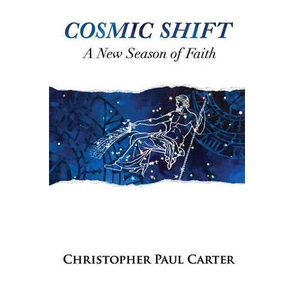 Cosmic Shift: A New Season of Faith, (Paperback)