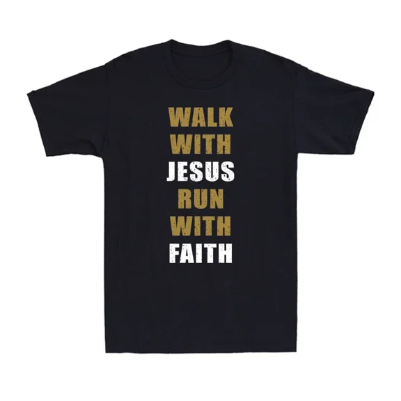 Walk With Jesus Christ Run With Faith God Christian Beliefs T-Shirt BLACK Unisex S-5XL Hot Trending Shirt, Vintage Birthday Gift
