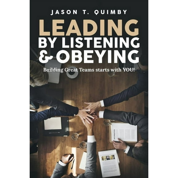 Leading by Listening & Obeying, (Paperback)