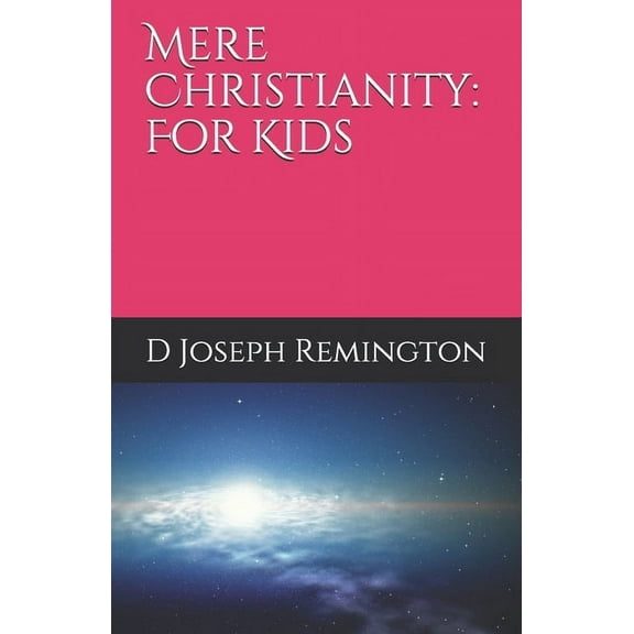 Mere Christianity: For Kids (Paperback)