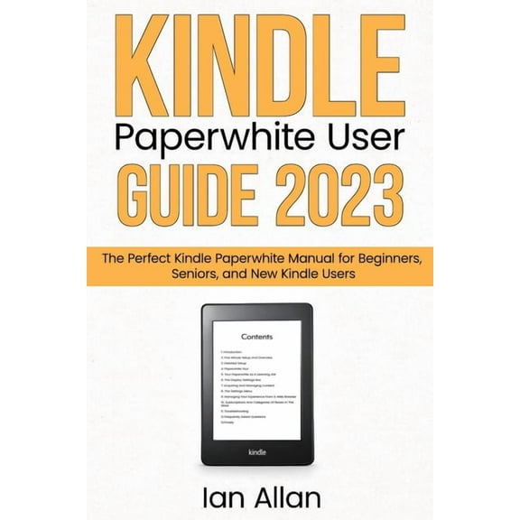 Kindle Paperwhite User Guide 2023, (Paperback)