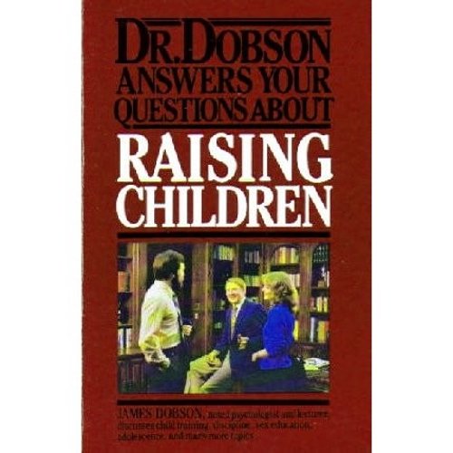 Pre-Owned Dr. Dobson answers your questions about raising children (Paperback) 084230620X 9780842306201