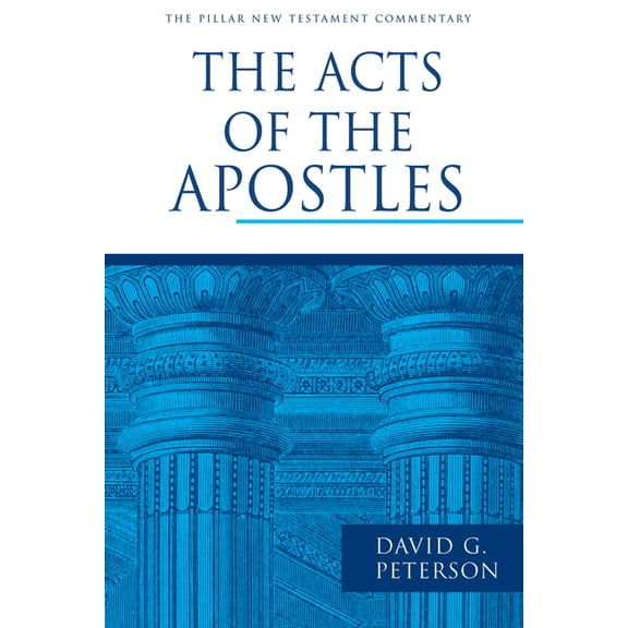 Pillar New Testament Commentary (Pntc) The Acts of the Apostles, (Hardcover)
