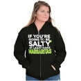 thumbnail image 3 of Sarcastic Salty Margarita Joke Zip Up Hoodie Men's Women's Brisco Brands M, 3 of 6