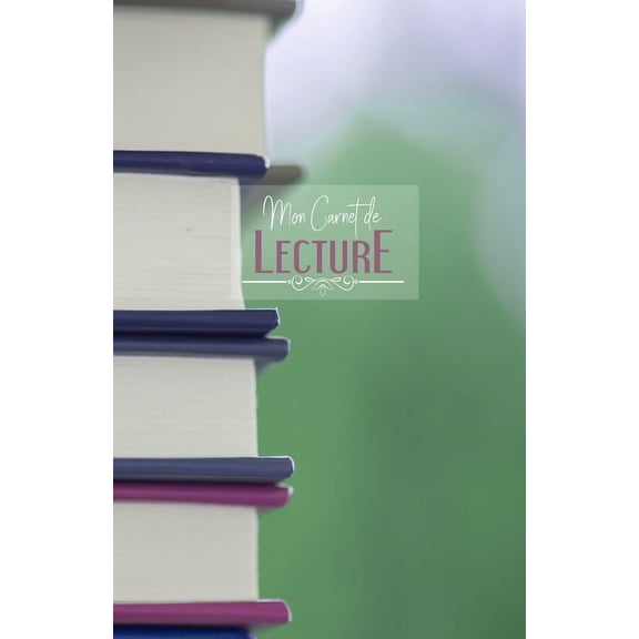 Carnet de lecture : Suivi livresque - 100 fiches de lecture pour vos livres - Pile de livres (Paperback)