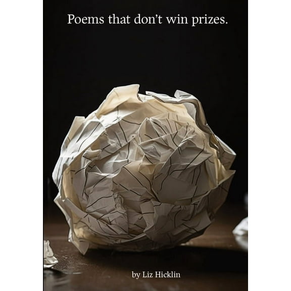 Poems that Don't Win Prizes, (Paperback)