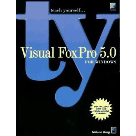 Pre-Owned Teach Yourself Visual FoxPro 5.0 for Windows, with Disk (Paperback) 1558285199 9781558285194