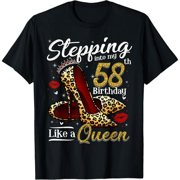 High Heels Stepping Into My 58th Birthday 58 and Fabulous T-Shirt