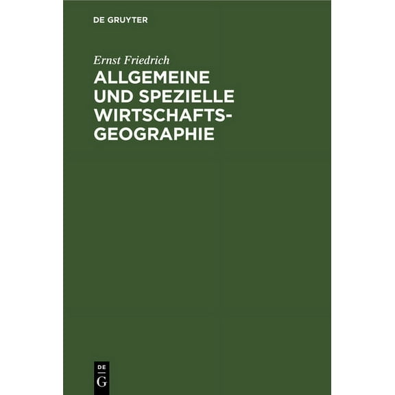 Allgemeine und spezielle Wirtschaftsgeographie, (Hardcover)