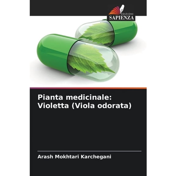 Pianta medicinale: Violetta (Viola odorata), (Paperback)