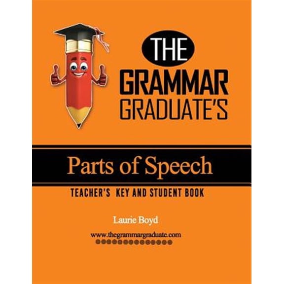 Pre-Owned The Grammar Graduate's Parts of Speech: Teacher's Key and Student Book