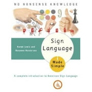 Angle View: Sign Language Made Simple: A Complete Introduction to American Sign Language, Pre-Owned (Paperback)