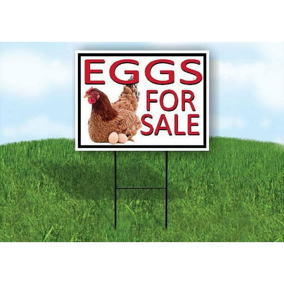 EGGS FOR SALE CHICKEN EGGS BLACK 18 in x 24 in Yard Sign Road Sign with Stand, Single Sided