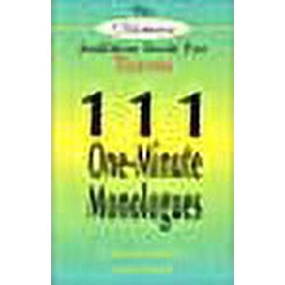 Ultimate Audition Book for Teens : 111 One-Minute Monologues