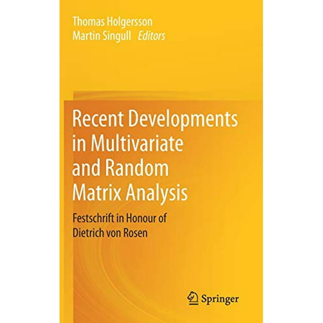 Développements Récents dans l'Analyse Matricielle Multivariée et Aléatoire: Festschrift en l'Honneur de von Rosen