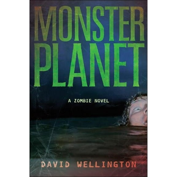Monster Planet: A Zombie Novel, (Paperback)