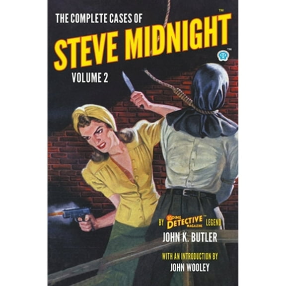 Dime Detective Library: The Complete Cases of Steve Midnight, Volume 2 (Paperback)