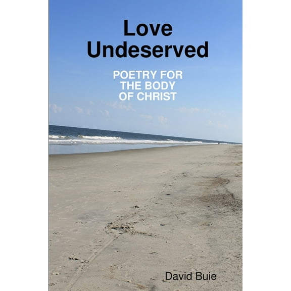 Love Undeserved, (Paperback)