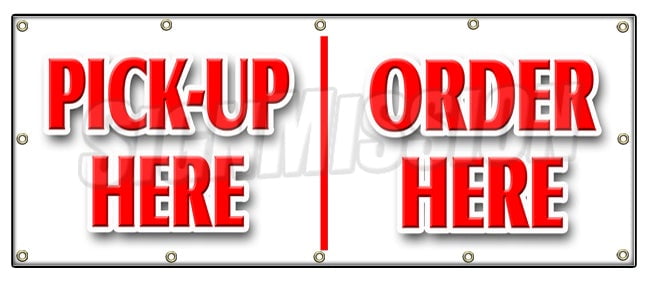 PICK-UP HERE ORDER HERE BANNER SIGN hamburger pizza french fry ice cream 