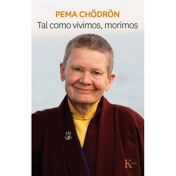 Tal como vivimos, morimos (Paperback)