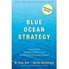 Pre-Owned Blue Ocean Strategy: How to Create Uncontested Market Space and Make Competition Irrelevant, Hardcover 1591396190 9781591396192 W. Chan Kim, Renee Mauborgne