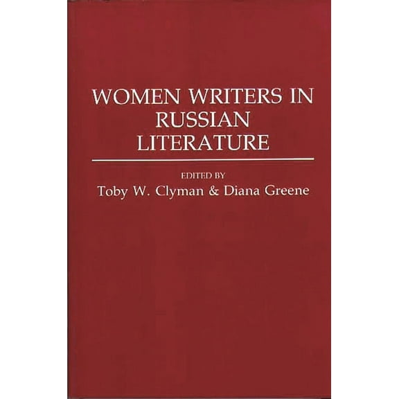 Contributions to the Study of World Lite Women Writers in Russian Literature, Book 53, (Paperback)